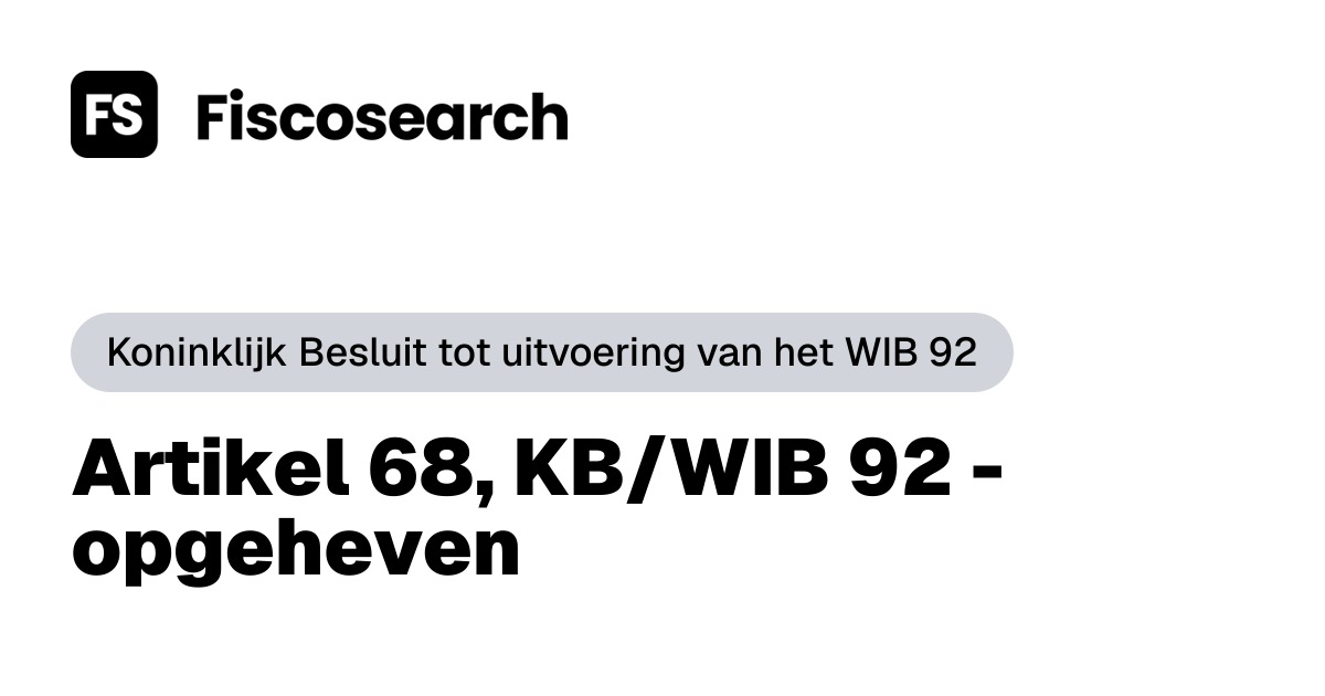 Artikel 68, KB/WIB 92 - opgeheven – versie AJ 1992